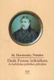 Deák Ferenc lelkialkata és befolyása politikai pályájára