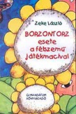 Borzontorz esete a félszemű játékmacival