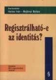 Regisztrálható-e az identitás?