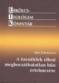 A Szentlélek elleni megbocsáthatatlan bűn értelmezése