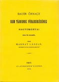 Bauer őrnagy Bem tábornok főhadsegédének hagyományai 1848 és 1849-ből