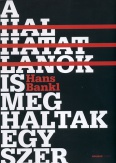 A halhatatlanok is meghaltak egyszer