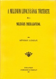 A Millenium lefolyásának története és a millenáris emlékalkotások