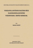 Visszapillantások hazánk régi igazságszolgáltatási viszonyaira