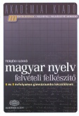 Magyar nyelv - Felvételi felkészítő 6 és 8 évfolyamos gimnáziumba készülőknek