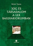 Jog és társadalom a Lex Baiuvariorumban