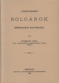 A délmagyarországi bolgárok ethnologiai magánrajza