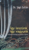 Így leszünk, így vagyunk