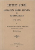 Istóczy Győző országgyűlési beszédei, indítványai és törvényjavaslatai. 1872-1896