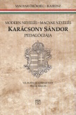 Karácsony Sándor pedagógiája - Modern nevelés - Magyar nevelés