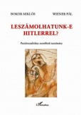 Leszámolhatunk-e Hitlerrel? - Pszichoanalitikus szemléletű tanulmány