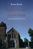 Szent István nyomában