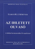 Az ihletett olvasó - A bibliai hermeneutika fő aspektusai