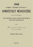 7000 igazolt, s életben levő 1848/9diki honvédtiszt névjegyzéke rang és betűszerint