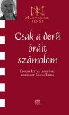 Csak a derű óráit számolom - Beszélgetés Csukás István költővel