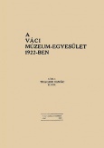 A Váci Múzeum-Egyesület 1922-ben