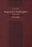 Magyarok a Vajdaságban 1918-1945 - Kronológia