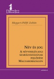 Név és jog - A névviselés jogi szabályozásának fejlődése Magyarországon