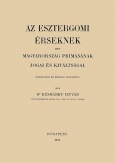 Az esztergomi érseknek mint Magyarország prímásának jogai és kiváltságai egyházjogi és közjogi tanulmány