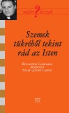 Szemek tükréből tekint rád az Isten - Rónaszéki Gáborral beszélget Szabó József László