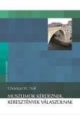 Muszlimok kérdeznek, keresztények válaszolnak