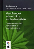 Kisebbségek interetnikus kontaktzónában - Csehek és szlovákok Romániában és Magyarországon