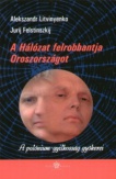 A Hálózat felrobbantja Oroszországot