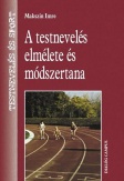 A testnevelés elmélete és módszertana