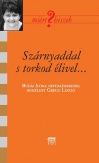 Szárnyaddal s torkod élivel... - Beszélgetés Budai Ilona népdalénekessel