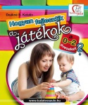 Hogyan fejlesztik a játékok a 0-2 éveseket?