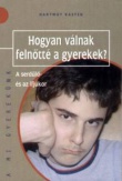 Hogyan válnak felnőtté a gyerekek?