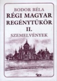 Régi magyar regénytükör II