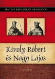 Károly Róbert és Nagy Lajos