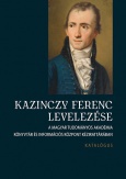 Kazinczy Ferenc levelezése - Katalógus