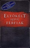 Eltökélt szívű férfiak