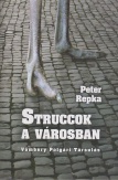 Struccok a városban