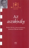 Az aszúkirály - Szepsy István borásszal beszélget Benkei Ildikó