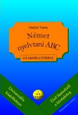 Német nyelvtani ABC gyakorlatokkal