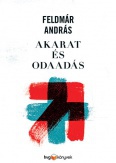 Akarat és odaadás