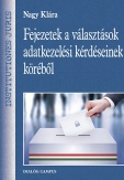 Fejezetek a választások adatkezelési kérdéseinek köréből