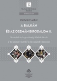 A Balkán és az Oszmán Birodalom II.