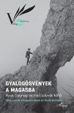 Gyalogösvények a Magasba