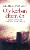 Oly korban éltem én