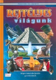 Rejtélyes világunk