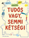 Tudós vagy, semmi kétség