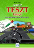 KRESZ TESZT könyv személygépkocsi-vezetők részére