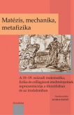 Matézis, mechanika, metafizika