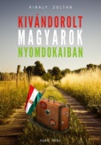 Kivándorolt magyarok nyomdokaiban