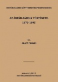 Az Árpád-Páholy története. 1870-1895