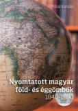 Nyomtatott magyar föld- és éggömbök 1840 - 1990